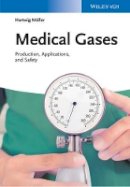 Hartwig Müller - Medical Gases: Production, Applications, and Safety - 9783527333905 - V9783527333905