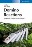 Lutz F. Tietze (Ed.) - Domino Reactions: Concepts for Efficient Organic Synthesis - 9783527334322 - V9783527334322