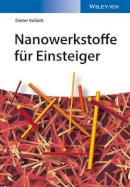 Dieter Vollath - Nanowerkstoffe für Einsteiger - 9783527334582 - V9783527334582