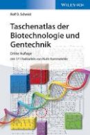 Rolf D. Schmid - Taschenatlas der Biotechnologie und Gentechnik - 9783527335145 - V9783527335145