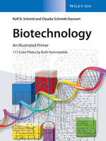 Rolf D. Schmid - Biotechnology: An Illustrated Primer - 9783527335152 - V9783527335152