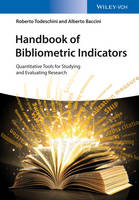 Roberto Todeschini - Handbook of Bibliometric Indicators: Quantitative Tools for Studying and Evaluating Research - 9783527337040 - V9783527337040