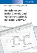 Wolfgang Schmidt - Berechnungen in der Chemie und Verfahrenstechnik mit Excel und VBA - 9783527337163 - V9783527337163