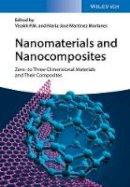 Visakh P. M. - Nanomaterials and Nanocomposites: Zero- to Three-Dimensional Materials and Their Composites - 9783527337804 - V9783527337804