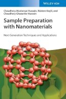 Chaudhery Mustansar Hussain - Sample Preparation with Nanomaterials: Next Generation Techniques and Applications - 9783527338177 - V9783527338177