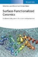 Kurosch Rezwan - Surface-Functionalized Ceramics: For Biotechnological and Environmental Applications - 9783527338351 - V9783527338351