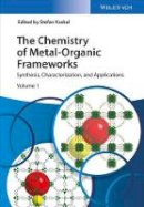 Stefan Kaskel - The Chemistry of Metal-Organic Frameworks, 2 Volume Set: Synthesis, Characterization, and Applications - 9783527338740 - V9783527338740