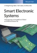 Li-Rong Zheng - Smart Electronic Systems: Heterogeneous Integration of Silicon and Printed Electronics - 9783527338955 - V9783527338955