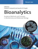 Friedrich Lottspeich (Ed.) - Bioanalytics: Analytical Methods and Concepts in Biochemistry and Molecular Biology - 9783527339198 - V9783527339198
