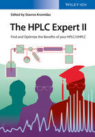 Stavros Kromidas - The HPLC Expert II: Find and Optimize the Benefits of your HPLC / UHPLC - 9783527339723 - V9783527339723