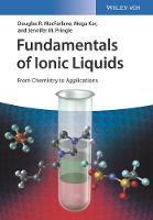 Douglas Macfarlane - Fundamentals of Ionic Liquids: From Chemistry to Applications - 9783527339990 - V9783527339990