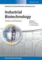 James C. Liao - Industrial Biotechnology: Products and Processes - 9783527341818 - V9783527341818