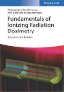 Pedro Andreo - Fundamentals of Ionizing Radiation Dosimetry: Solutions to the Exercises - 9783527343522 - V9783527343522