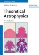 Matthias Bartelmann - Theoretical Astrophysics: An Introduction - 9783527410040 - V9783527410040