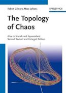 Robert Gilmore - The Topology of Chaos: Alice in Stretch and Squeezeland - 9783527410675 - V9783527410675
