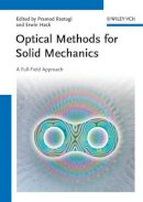 Pramod K. Rastogi - Optical Methods for Solid Mechanics: A Full-Field Approach - 9783527411115 - V9783527411115