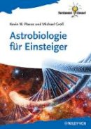 Kevin W. Plaxco - Astrobiologie für Einsteiger - 9783527411450 - V9783527411450