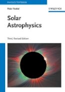 Peter V. Foukal - Solar Astrophysics - 9783527411740 - V9783527411740