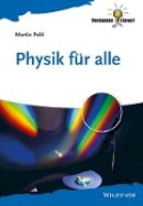 Martin Pohl - Physik fur Alle - 9783527412358 - V9783527412358