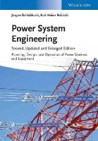Juergen Schlabbach - Power System Engineering: Planning, Design, and Operation of Power Systems and Equipment - 9783527412600 - V9783527412600