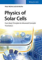 Dr. Peter Wurfel - Physics of Solar Cells: From Basic Principles to Advanced Concepts - 9783527413126 - V9783527413126