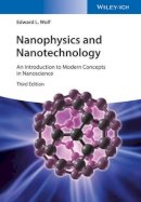 Edward L. Wolf - Nanophysics and Nanotechnology: An Introduction to Modern Concepts in Nanoscience - 9783527413249 - V9783527413249