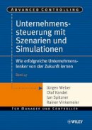 Jürgen Weber - Unternehmenssteuerung Mit Szenarien Und Simulationen - 9783527501915 - V9783527501915