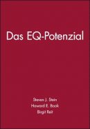 Steven J. Stein - Das EQ-Potenzial: Emotionale Intelligenz als Schlüssel zum Erfolg - 9783527504978 - V9783527504978