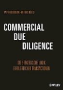 Ralph Niederdrenk - Commercial Due Diligence: Die Strategische Logik Erfolgreicher Transaktionen - 9783527506682 - V9783527506682
