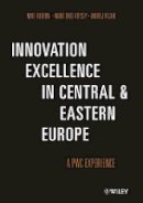 Mike Kubena - Innovation Excellence in Central and Eastern Europe: A PwC Experience - 9783527506705 - V9783527506705