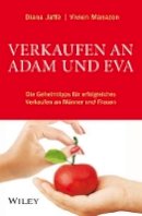 Vivien Manazon - Verkaufen an Adam und Eva: Die Geheimtipps für erfolgreiches Verkaufen an Männer und Frauen - 9783527507047 - V9783527507047