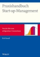 Erik Strauß - Praxishandbuch Start-up-Management - von der Idee Zum Erfolgreichen Unternehmen - 9783527507078 - V9783527507078