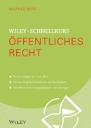 Wilfried Berg - Wiley-Schnellkurs Öffentliches Recht - 9783527530144 - V9783527530144