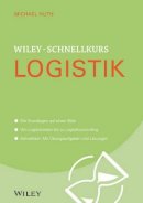Michael Huth - Wiley-Schnellkurs Logistik - 9783527530229 - V9783527530229