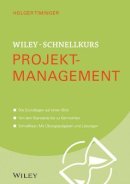 Holger Timinger - Wiley-Schnellkurs Projektmanagement - 9783527530243 - V9783527530243