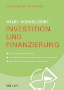 Jochen Beisser - Wiley-Schnellkurs Investition und Finanzierung - 9783527530311 - V9783527530311