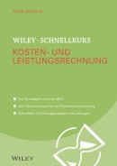 Gerd Schulte - Wiley-Schnellkurs Kosten- und Leistungsrechnung - 9783527530519 - V9783527530519