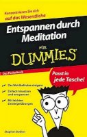 Stephan Bodian - Entspannen Durch Meditation Fur Dummies Das Pocketbuch - 9783527704606 - V9783527704606