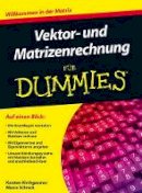Karsten Kirchgessner - Vektor- und Matrizenrechnung Fur Dummies - 9783527707423 - V9783527707423