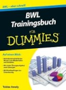 Tobias Amely - BWL Trainingsbuch für Dummies - 9783527709410 - V9783527709410