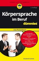 Elizabeth Kuhnke - Korpersprache im Beruf Fur Dummies das Pocketbuch - 9783527712649 - V9783527712649