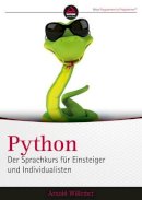 Arnold V. Willemer - Python. Der Sprachkurs fur Einsteiger und Individualisten - 9783527760664 - V9783527760664