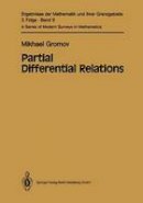 Misha Gromov - Partial Differential Relations (Ergebnisse der Mathematik und ihrer Grenzgebiete. 3. Folge / A Series of Modern Surveys in Mathematics) - 9783540121770 - V9783540121770