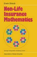 E. Straub - Non-Life Insurance Mathematics - 9783540187875 - V9783540187875