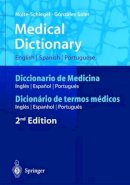 Nolte-Schlegel, Irmgard; Soler, Joan J.gonzalez - Medical Dictionary / Diccionario De Medicina / Dicionario De Termos Medicos - 9783540205616 - V9783540205616