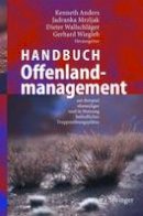 Kenneth Anders (Ed.) - Handbuch Offenlandmanagement: Am Beispiel ehemaliger und in Nutzung befindlicher Truppenübungsplätze (German Edition) - 9783540224495 - V9783540224495