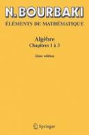 N Bourbaki - Algèbre: Chapitres 1 à 3 (French Edition) - 9783540338499 - V9783540338499