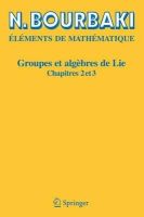 N. Bourbaki - Elements De Mathematique. Groupes ET Algebres De Lie - 9783540339403 - V9783540339403