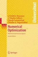 J. F. Bonnans - Numerical Optimization: Theoretical and Practical Aspects (Universitext) - 9783540354451 - V9783540354451