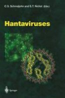 C. S. Schmaljohn - Hantaviruses (Current Topics in Microbiology and Immunology) - 9783540410454 - V9783540410454